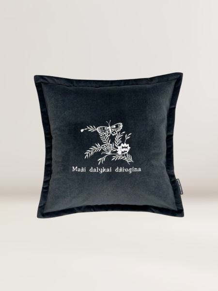 Pagalvėlė “Maži dalykai džiugina”